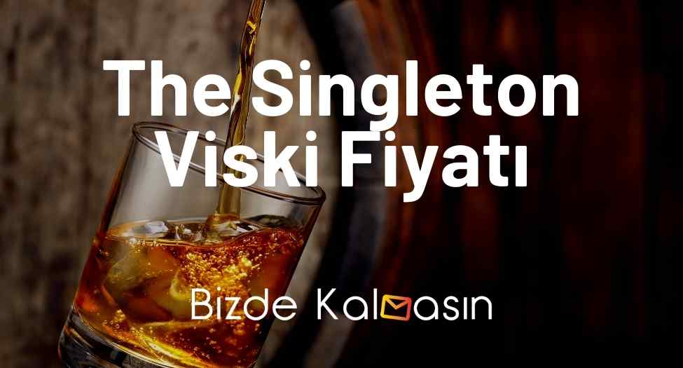 The Singleton Viski Fiyatı