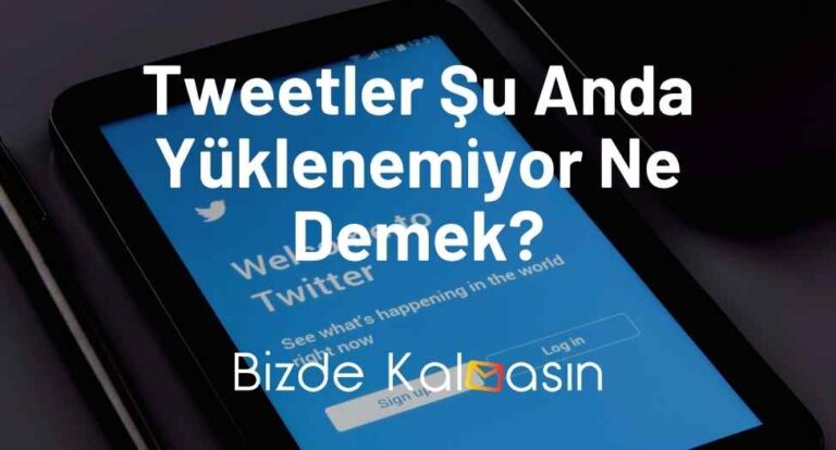 Tweetler Şu Anda Yüklenemiyor Ne Demek? – Çözüldü!