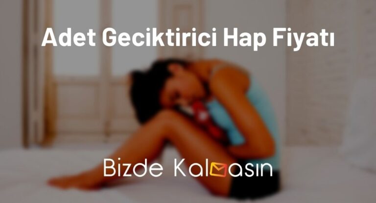 Adet Geciktirici Hap Fiyatı