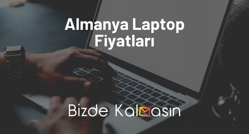 Almanya Laptop Fiyatları