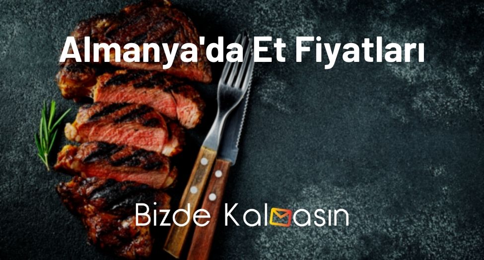 Almanya'da Et Fiyatları