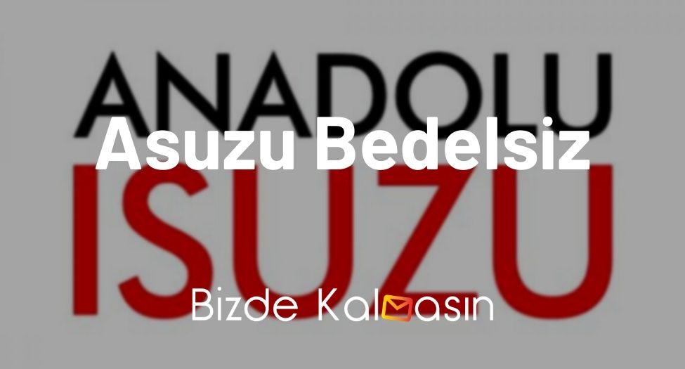 Asuzu Bedelsiz