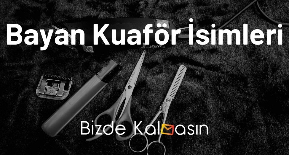 Bayan Kuaför İsimleri