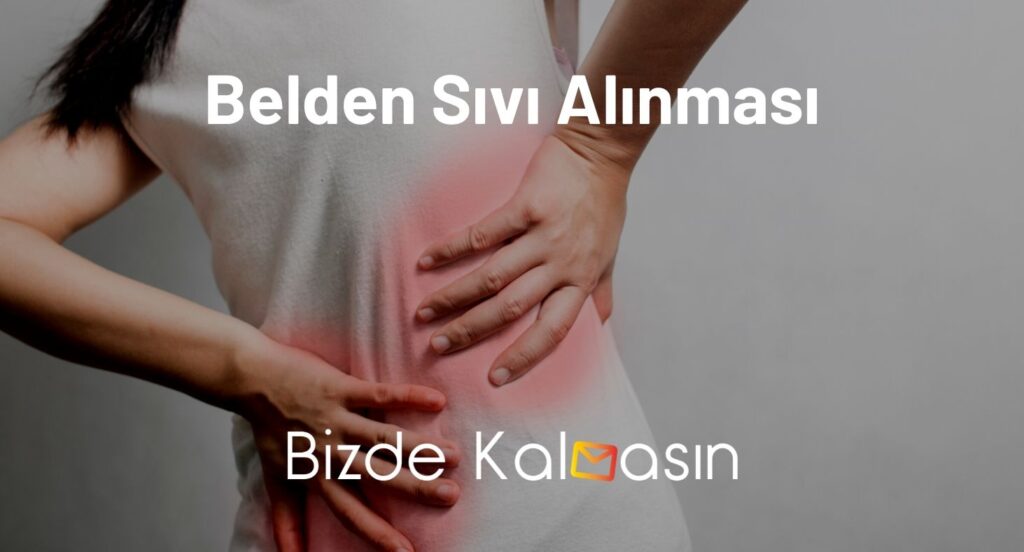 Belden Sıvı Alınması