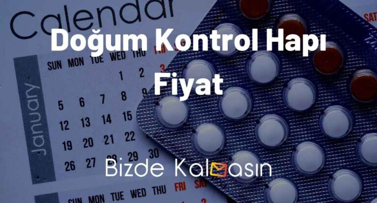 Doğum Kontrol Hapı Fiyat 2023 – En Ucuz Doğum Kontrol Hapı