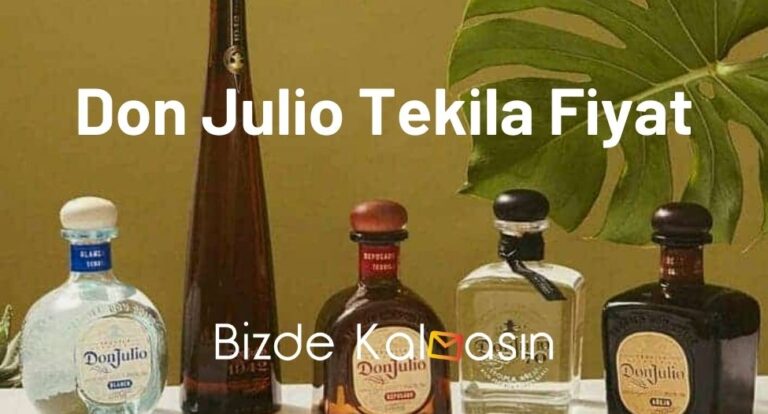 Don Julio Tekila Fiyat