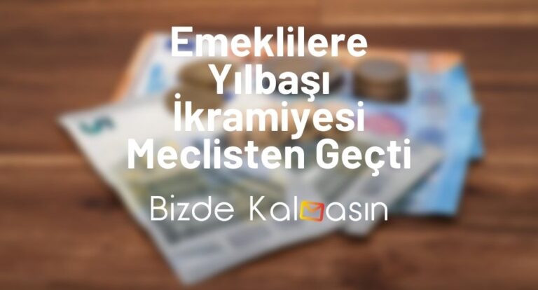 Emeklilere Yılbaşı İkramiyesi Meclisten Geçti