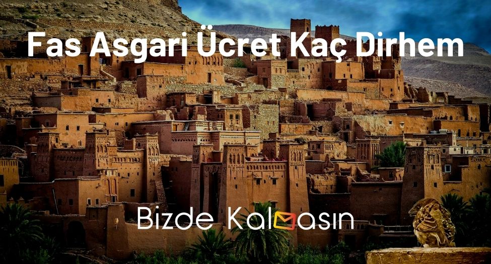 Fas Asgari Ücret Kaç Dirhem