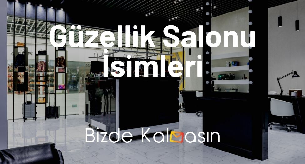 Güzellik Salonu İsimleri