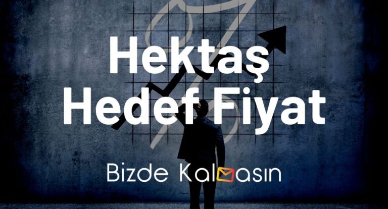 Hektaş Hedef Fiyat