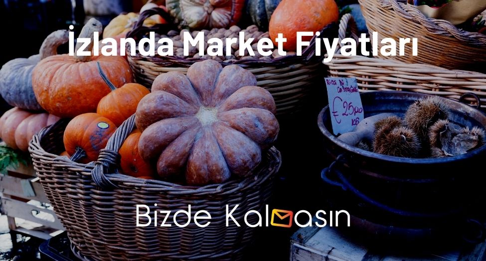 İzlanda Market Fiyatları