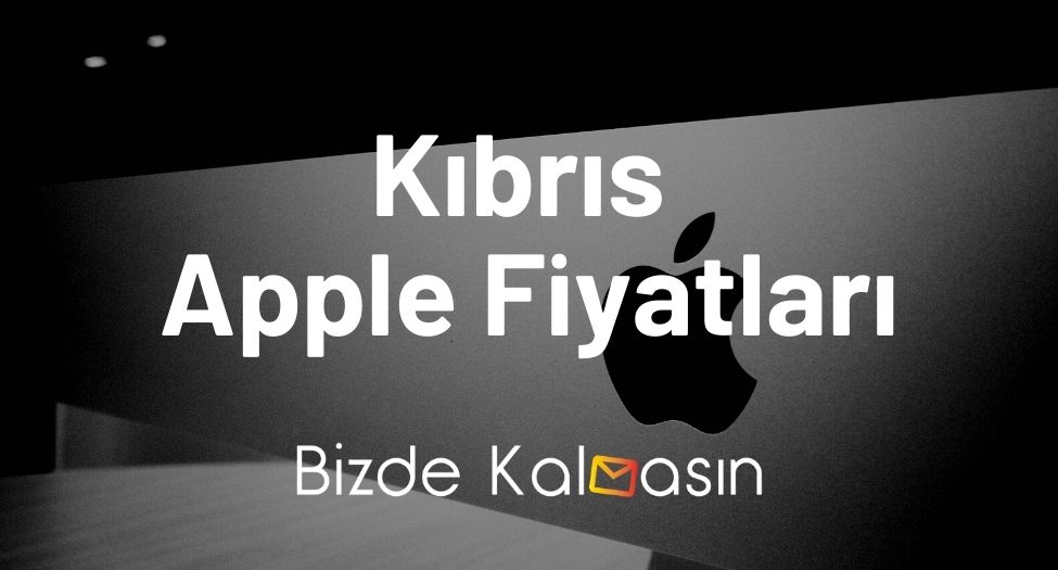 Kıbrıs Apple Fiyatları