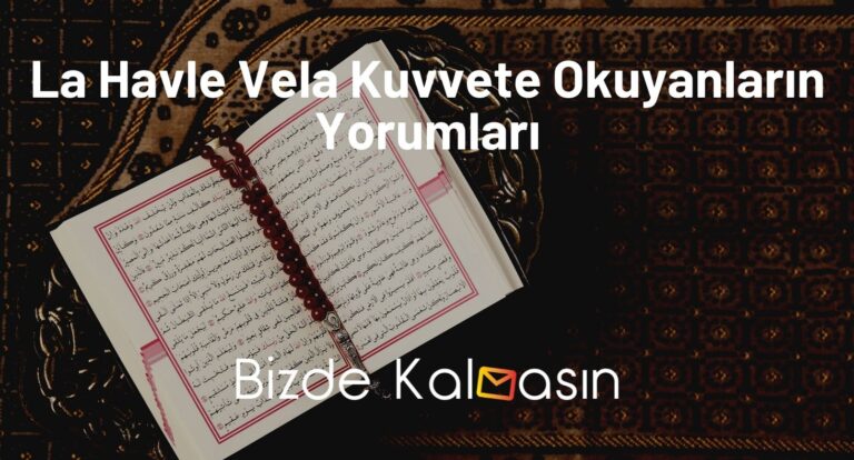 La Havle Vela Kuvvete Okuyanların Yorumları