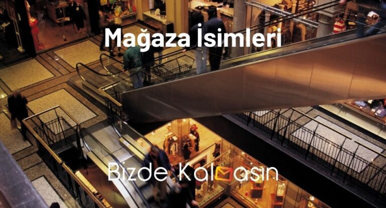 Mağaza İsimleri – En Güzel Online Mağaza İsimleri!