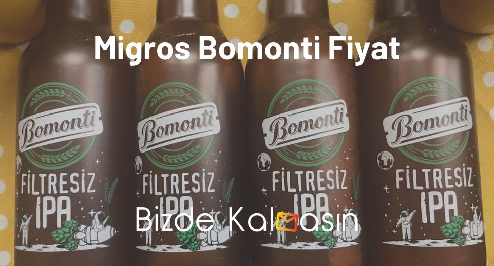 Migros Bomonti Fiyat