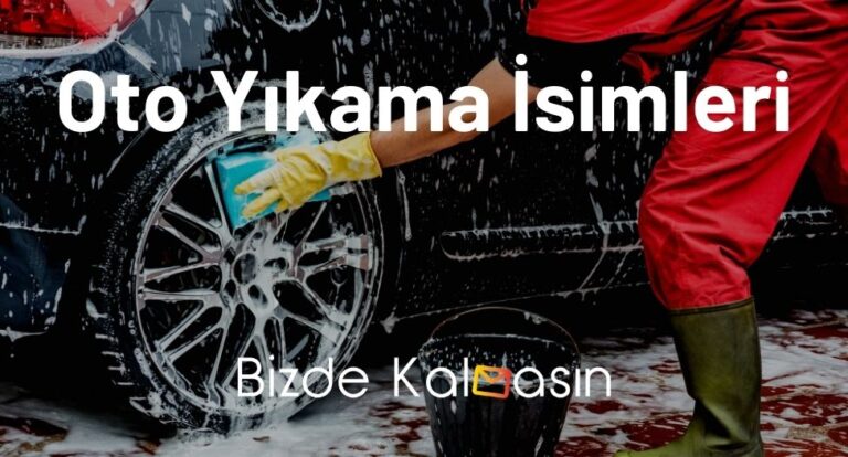 Oto Yıkama İsimleri – En Güzel, Karizmatik Ve Yaratıcı İsimler