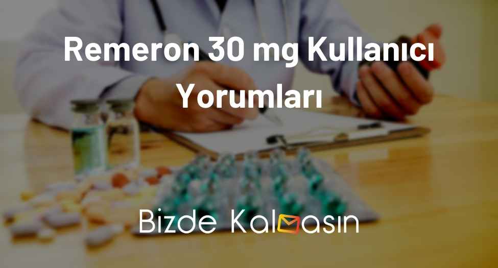 Remeron 30 mg Kullanıcı Yorumları