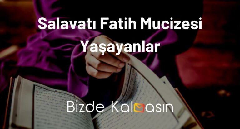 Salavatı Fatih Mucizesi Yaşayanlar