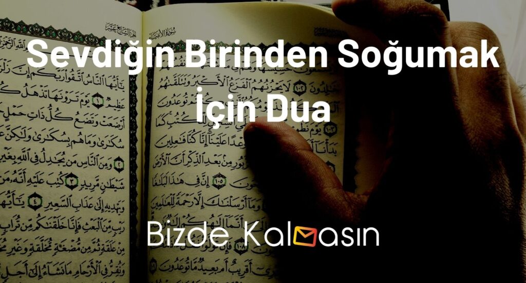 Sevdiğin Birinden Soğumak İçin Dua