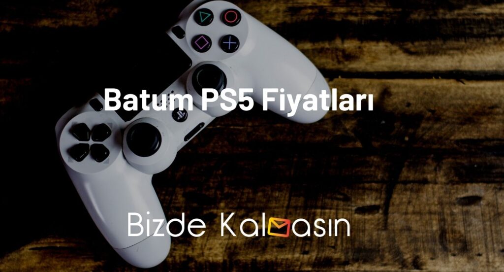 Batum PS5 Fiyatları