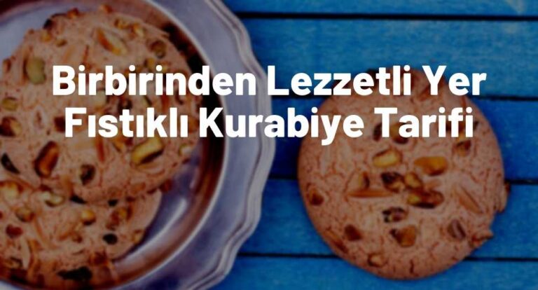 Birbirinden Lezzetli Yer Fıstıklı Kurabiye Tarifi