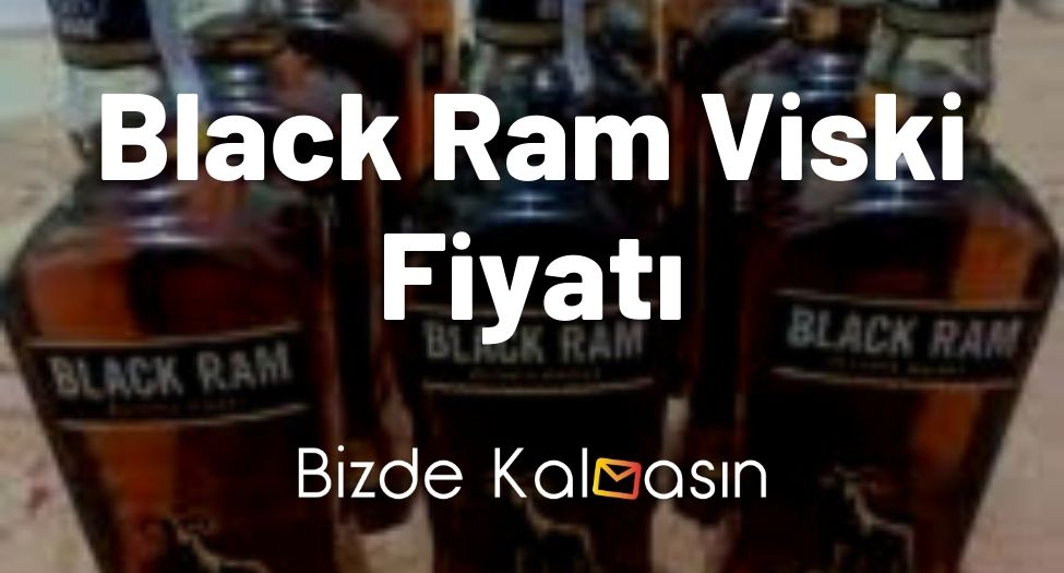 Black Ram Viski Fiyatı