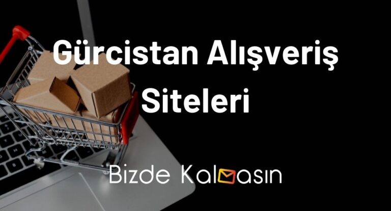 Gürcistan Alışveriş Siteleri