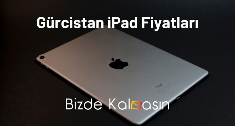 Gürcistan iPad Fiyatları 2023 – Batum’da iPad Pro Fiyatları
