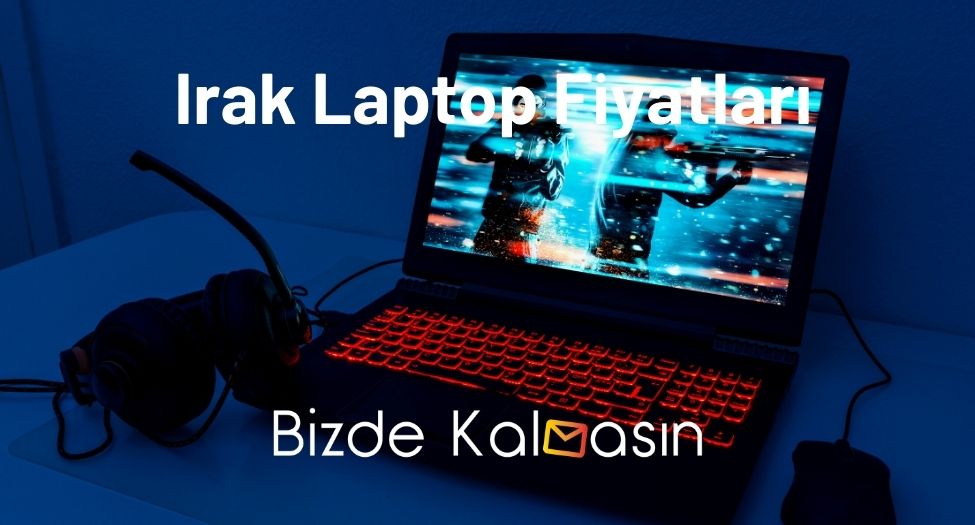 Irak Laptop Fiyatları