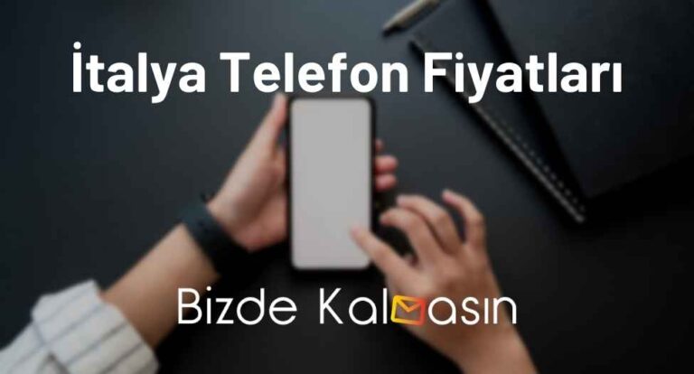 İtalya Telefon Fiyatları 2024