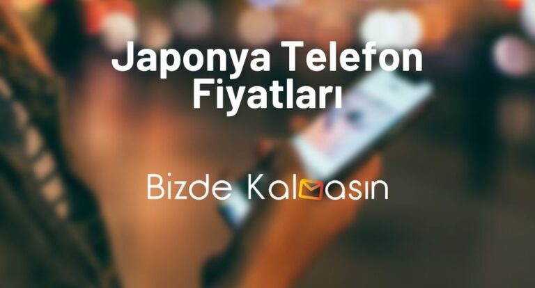 Japonya Telefon Fiyatları