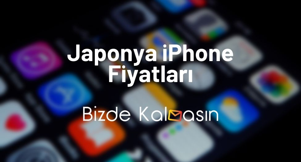 Japonya iPhone Fiyatları