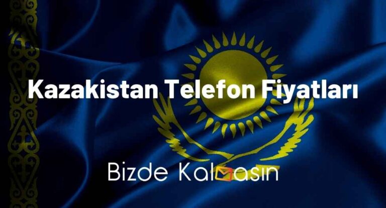 Kazakistan Telefon Fiyatları 2023 – Güncel iPhone Fiyatları!