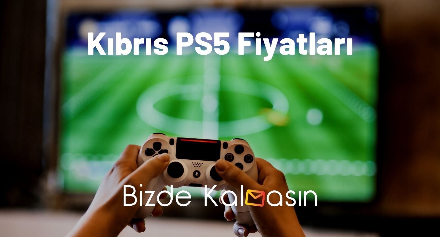 Kıbrıs PS5 Fiyatları