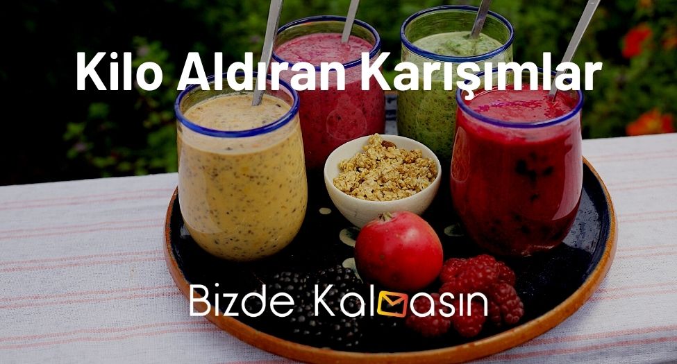 Kilo Aldıran Karışımlar