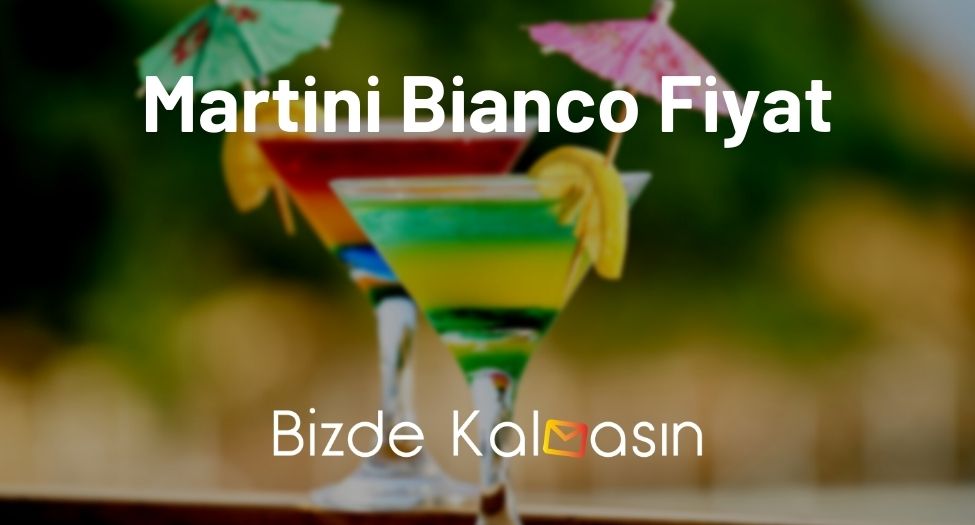 Martini Bianco Fiyat