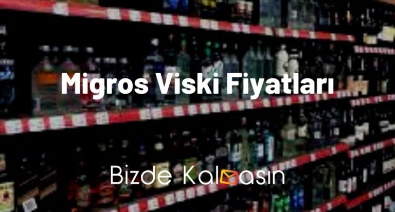 Migros Viski Fiyatları