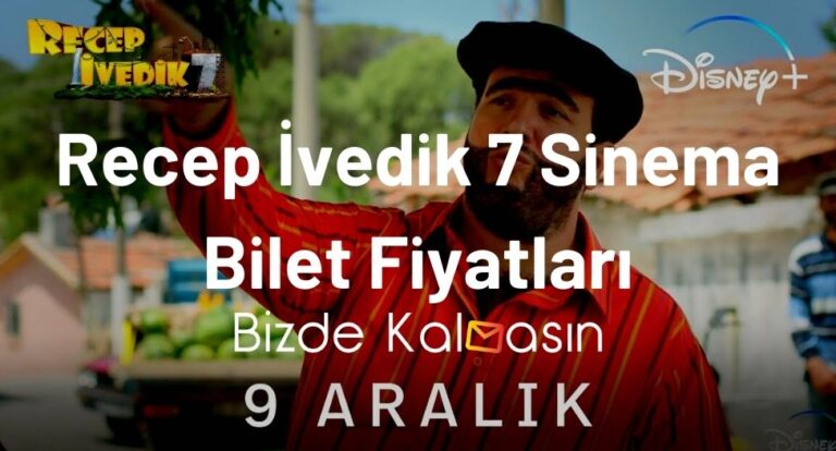 Recep İvedik 7 Sinema Bilet Fiyatları