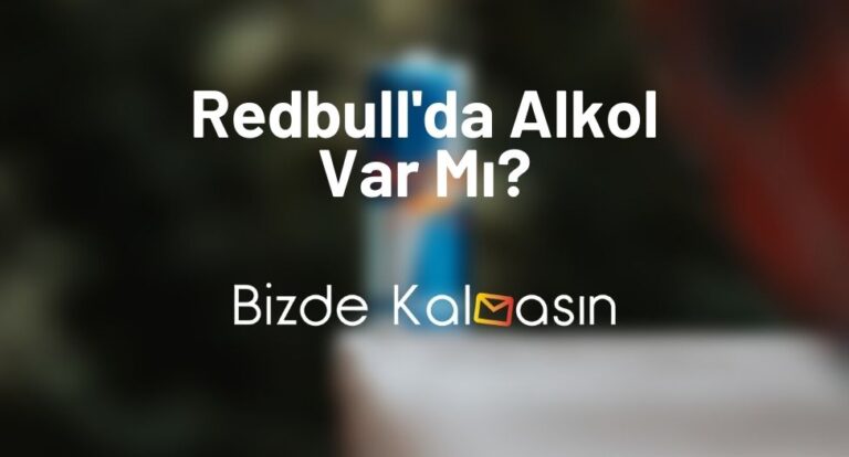 Redbull'da Alkol Var Mı?