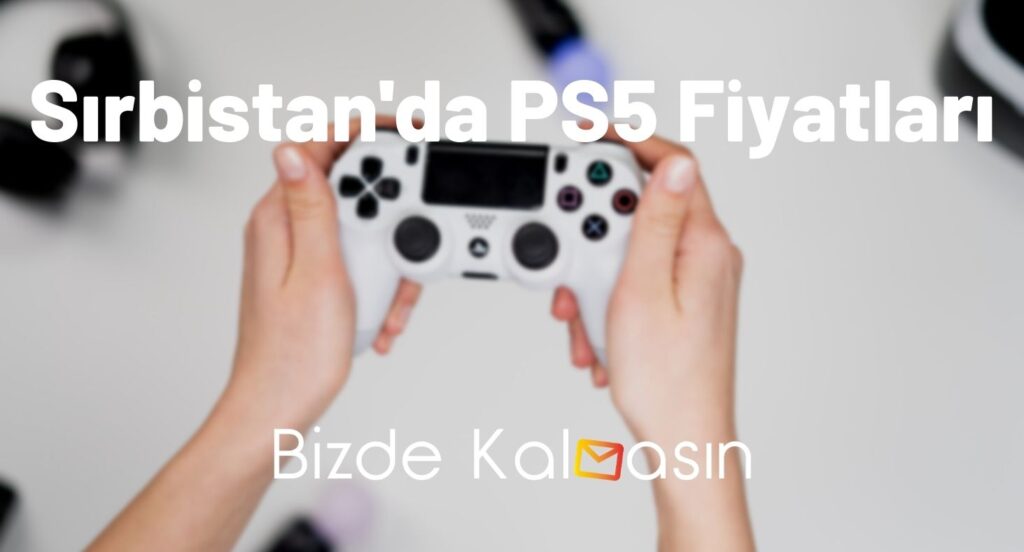 Sırbistan'da PS5 Fiyatları