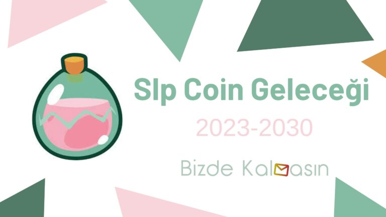 Slp Coin Geleceği 2023, 2024, 2025, 2030