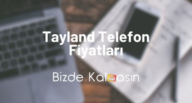 Tayland Telefon Fiyatları