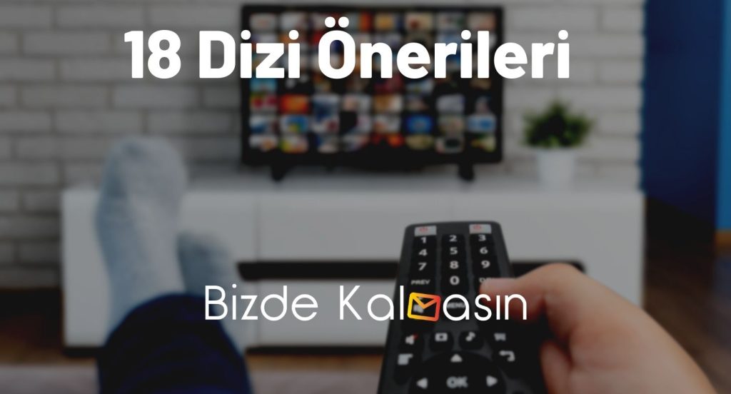 18 Dizi Önerileri
