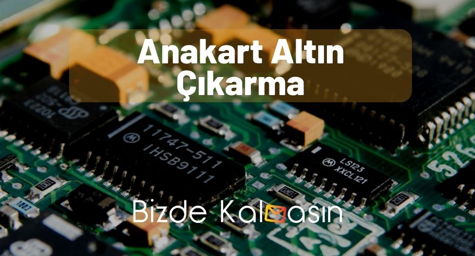 Anakart Altın Çıkarma - Malzeme ve Asitler Listesi! Anakart Altın Çıkarma