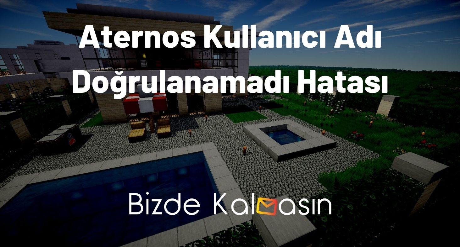 Aternos Kullanıcı Adı Doğrulanamadı Hatası - Sunucuya Bağlanamıyor Aternos Kullanıcı Adı Doğrulanamadı Hatası