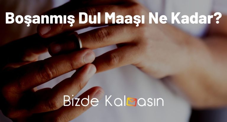 Boşanmış Dul Maaşı Ne Kadar