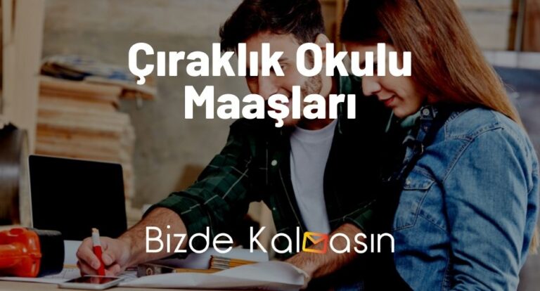 Çıraklık Okulu Maaşları 2023 – Parası Ne Kadar?