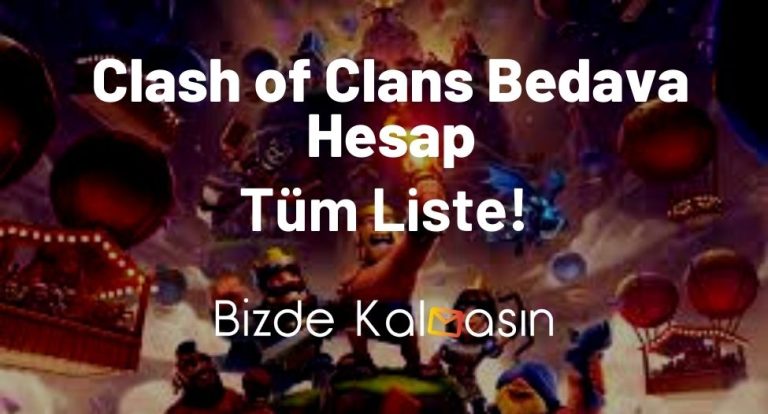 Clash of Clans Bedava Hesap 2023 – Güncel Beleş Hesap Şifreleri!