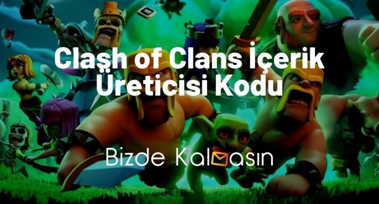 Clash of Clans İçerik Üreticisi Kodu