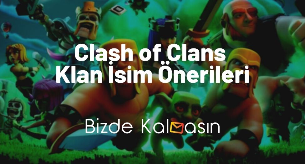 Clash of Clans Klan İsim Önerileri